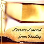 Lessons Learned from Reading