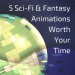 5 Speculative Short Animations