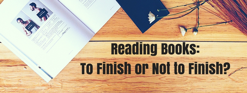 Read more about the article Reading Books: to Finish or Not to Finish?