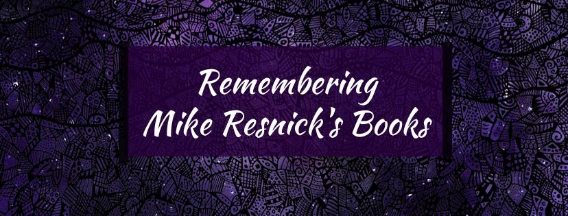 You are currently viewing Remembering Mike Resnick’s Books