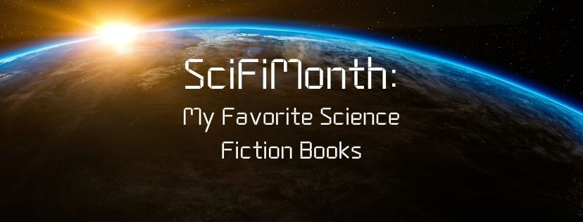Read more about the article SciFiMonth: My Favorite Science Fiction Books