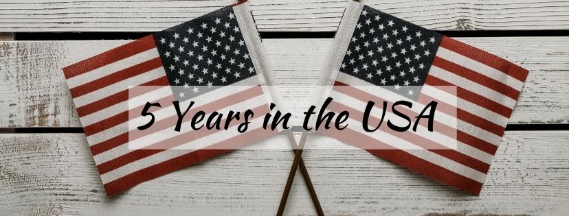 Read more about the article 5 Years in the USA