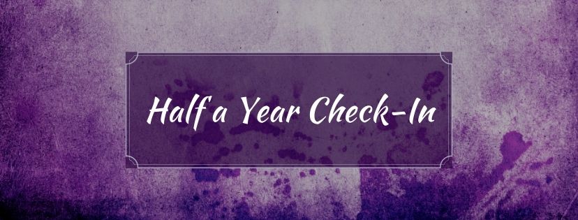 Read more about the article Half a Year Check-In
