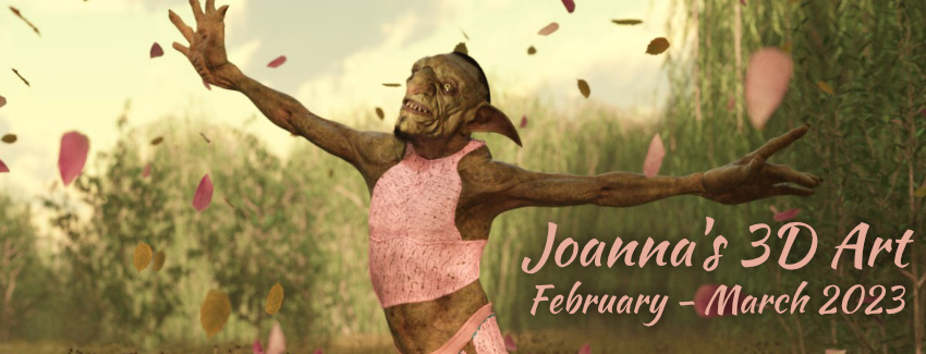 Read more about the article Joanna’s 3D Art: February & March 2023