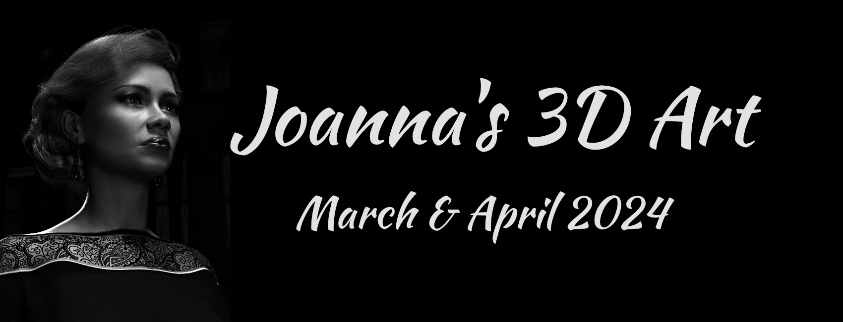 Read more about the article Joanna’s 3D Art: March & April 2024